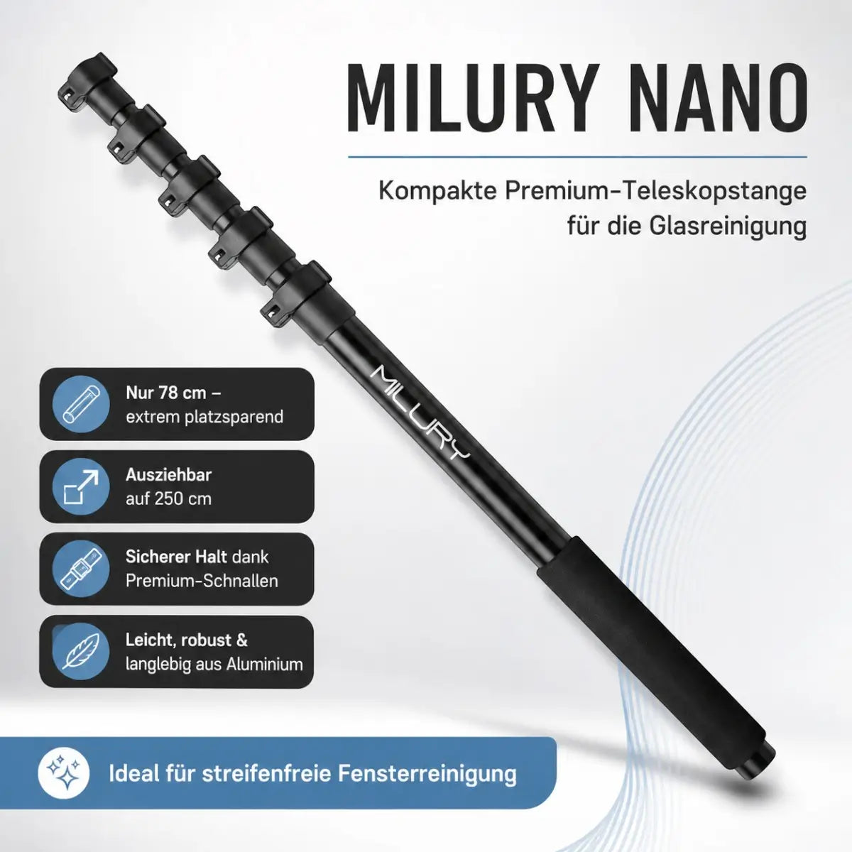 MILURY NANO Perche télescopique 78 cm-250 cm pour le nettoyage des vitres